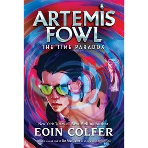 Artemis Fowl: The Time Paradox -- Eoin Colfer